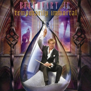 Beefheart Jr – Temporarily Immortal