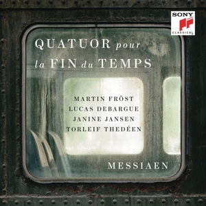 Fröst, Martin – Messiaen: Quatuor Pour La Fin Du Temps (Quartet For the End of Time)