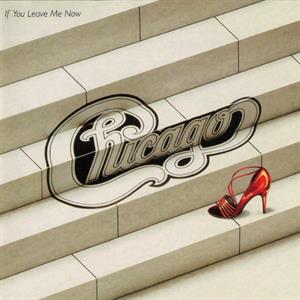 Chicago – If You Leave Me Now & Other Hits