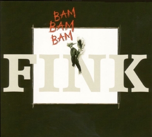 Fink – Bam Bam Bam