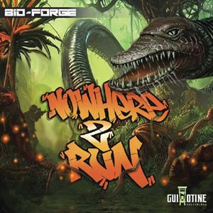Bio-Forge – Nowhere 2 Run