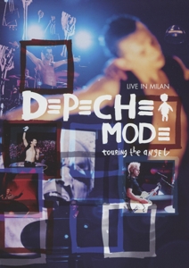 Depeche Mode – Touring the Angel: Live In Milan