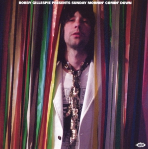 Gillespie, Bobby .=V/A= – Presents Sunday Mornin' Comin' Down