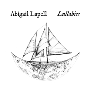 Lapell, Abigail – Lullabies