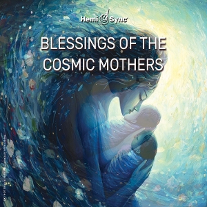 V/A – Blessings of the Cosmic Mothers