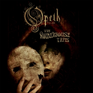 Opeth – The Roundhouse Tapes