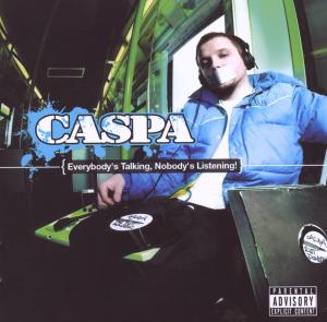 Caspa – Everybody's Talking, Nobody's Listening!