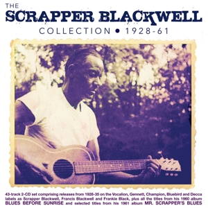 Blackwell, Scrapper – Scrapper Blackwell Collection 1928-61