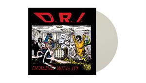 D.R.I. – Dealing With It