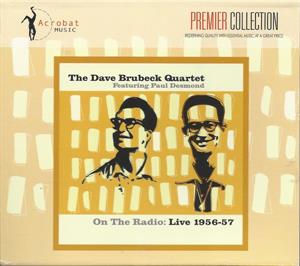 Brubeck, Dave Quartet, the – On the Radio: Live 1956-57