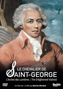 Mirabel, Martin – Chevalier De Saint-George: the Enlightened Violinist