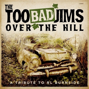 Too Bad Jims – Over the Hill