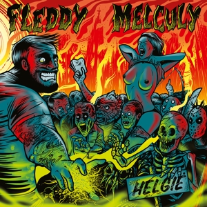 Fleddy Melculy – Helgie