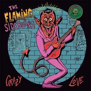 Flaming Sideburns – 7-Crazy Love