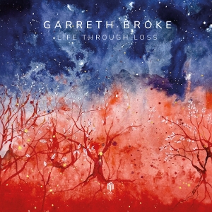 Broke, Garreth – Life Through Loss