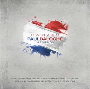 Paul Baloche & Friends – Uw Naam