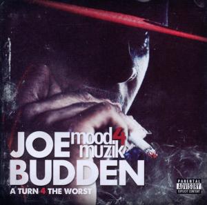 Budden, Joe – Mood Muzik 4: a Turn 4 the Worst