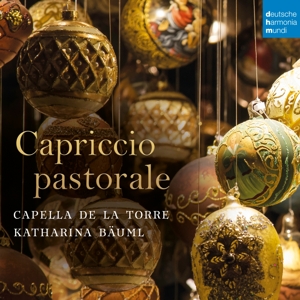 Capella De La Torre & Katharina Bauml – Capriccio Pastorale (Italian Christmas Music)