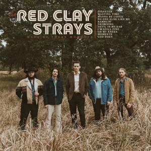 The Red Clay Strays – Made By These Moments
