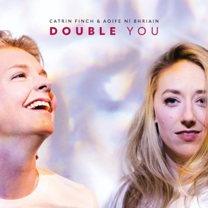 Finch, Catrin & Aoife Ni Bhriain – Double You