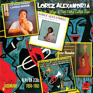 Alexandria, Lorez – What is This Thing Called Love