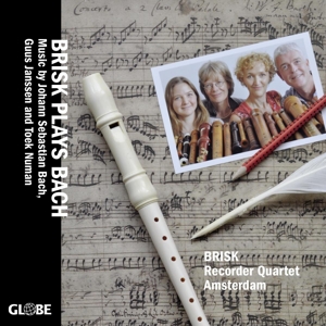 Brisk Recorder Quartet Amsterdam – Brisk Plays Bach