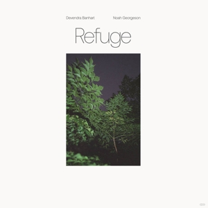 Banhart, Devendra & Noah Georgeson – Refuge