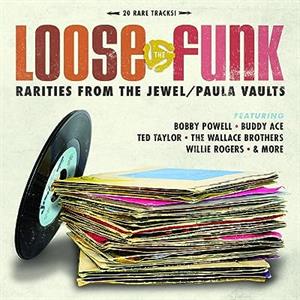 V/A – Loose the Funk:Rarities From the Jewel/Paula Vaults