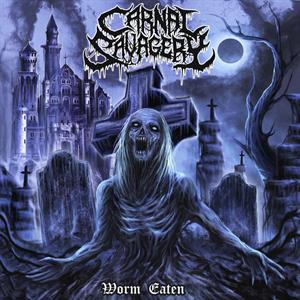 Carnal Savagery – Worm-Eaten