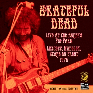 Grateful Dead – Live At Ted Askey's Pig Farm 1970