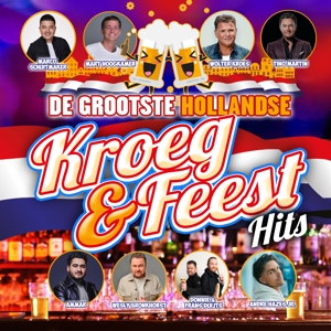 Various – De Grootste Hollandse Kroeg & Feest