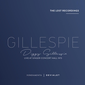 Dizzy Gillespie – Live At Singer Concert Hall 1973