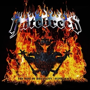 Hatebreed – Rise of Brutality/Supremacy
