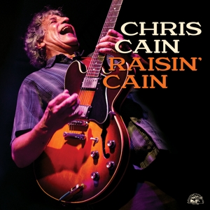 Cain, Chris – Raisin' Cain
