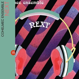 Cohelmec Ensemble – Next