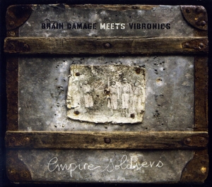 Brain Damage Meets Vibronics – Empire Soldiers