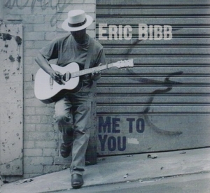 Bibb, Eric & Needed Time – Me To You