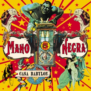 Mano Negra – Casa Babylon