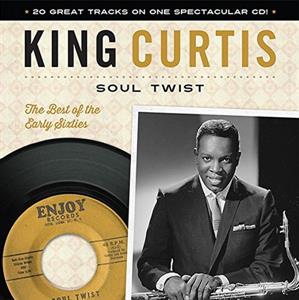 Curtis, King – Soul Twist: the Best of the Early Sixties