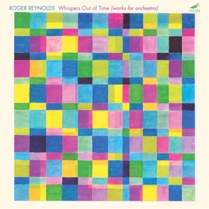Various – Roger Reynolds: Whispers Out of Time - Symphonies