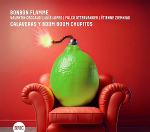 Bonbon Flamme – Calaveras Y Boom Boom Chupitos