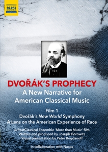 Horowitz, Joseph – Dvorak's Prophecy - Dvorak's New World Symphony: a Lens On the American Experience of Race
