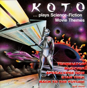 Koto – Koto Plays Science Fiction Movie Themes