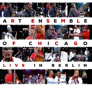 Art Ensemble of Chicago – Live In Berlin
