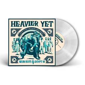 Seun Kuti & Egypt 80 – Heavier Yet (Lays the Crowless Head)