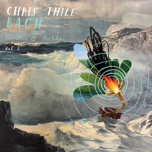 Thile, Chris – Bach: Sonatas and Partitas Vol. 2