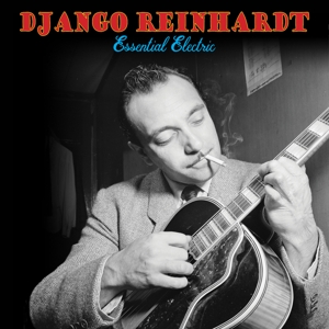 Reinhardt, Django – Essential Electric