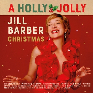 Barber, Jill – A Holly Jolly Jill Barber Christmas