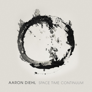 Diehl, Aaron – Space, Time, Continuum