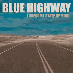 Blue Highway – Lonesome State of Mind